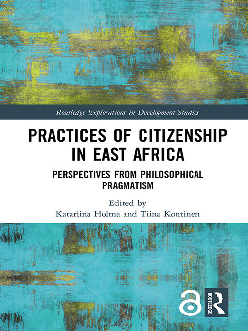 Title details for Practices of Citizenship in East Africa by Katariina Holma - Available